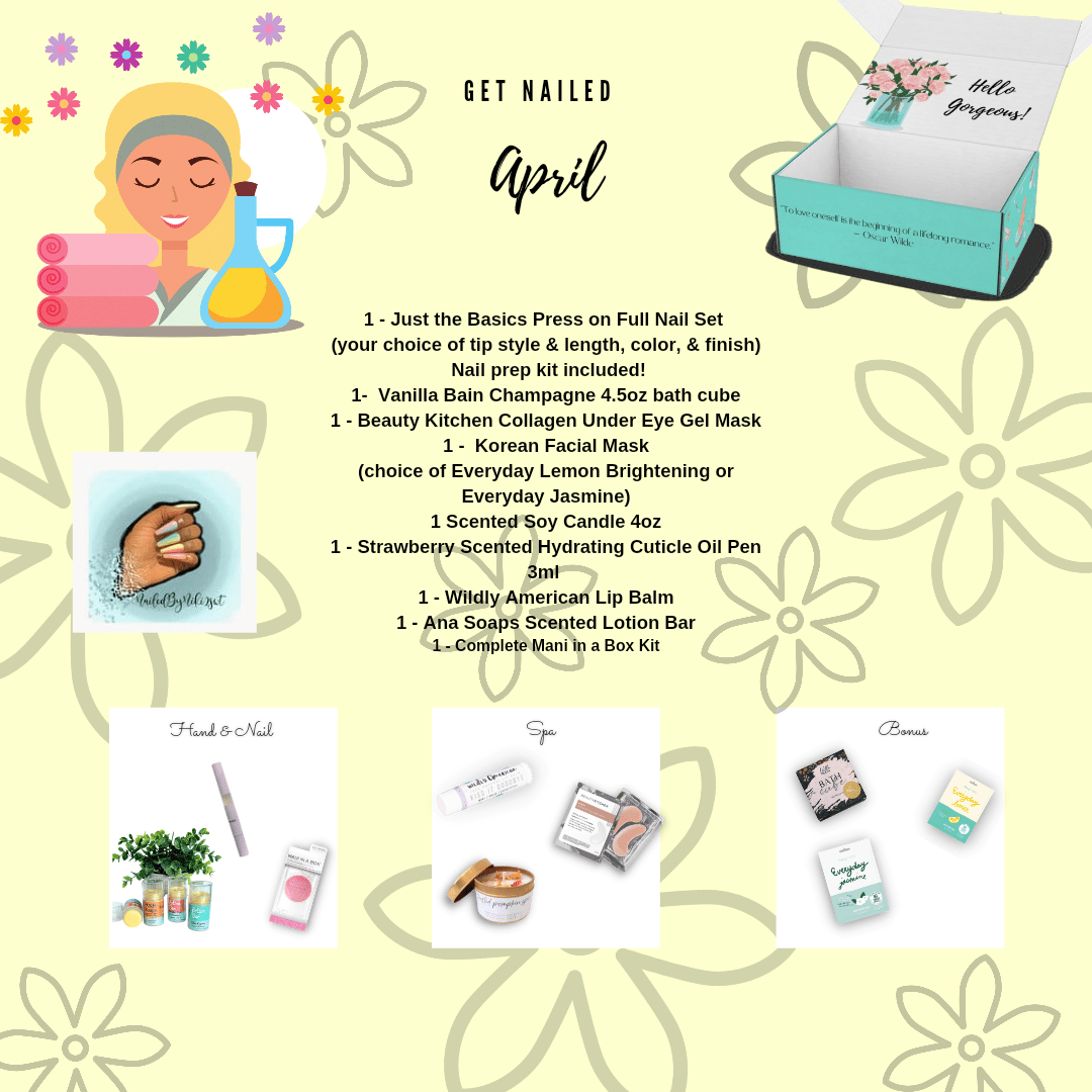 NailedByNiki2swt Get Nailed Monthly Box - April 2022 Press on Nails Self Care Accessories